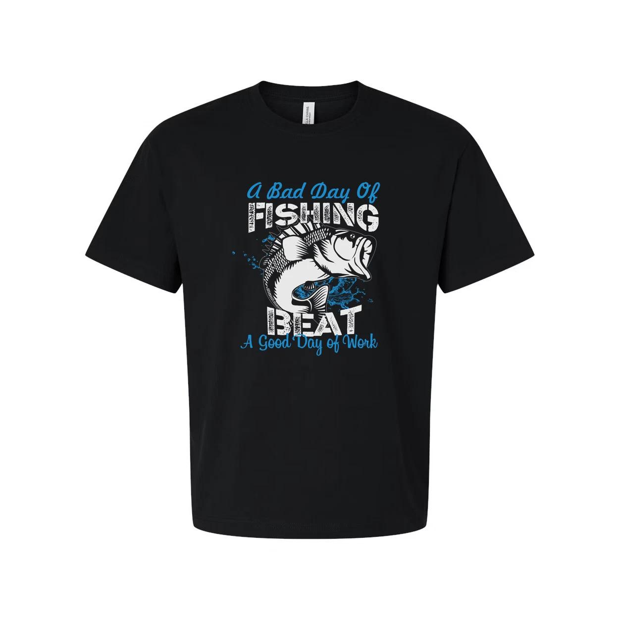 Unisex Fishing Graphic Tee With The Quote A Bad Day Of Fishing Beats A Good Day XL