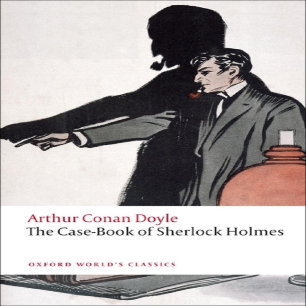 The CaseBook of Sherlock Holmes by Sir Arthur Conan Doyle Paperback Book 9780199555642