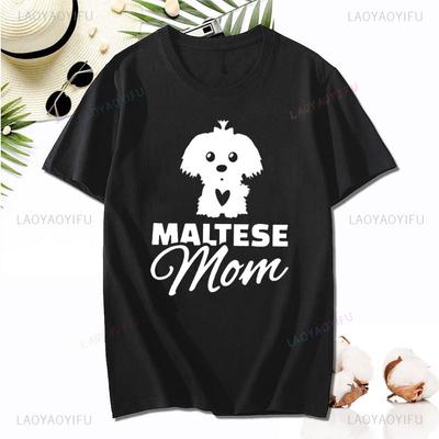 Maltese Mom Graphic T-Shirt Women Funny Harajuku Cotton Short-sleev T Shirt Cute Dog Gift Top Tee Hip-hop Harajuku Female Tshirt