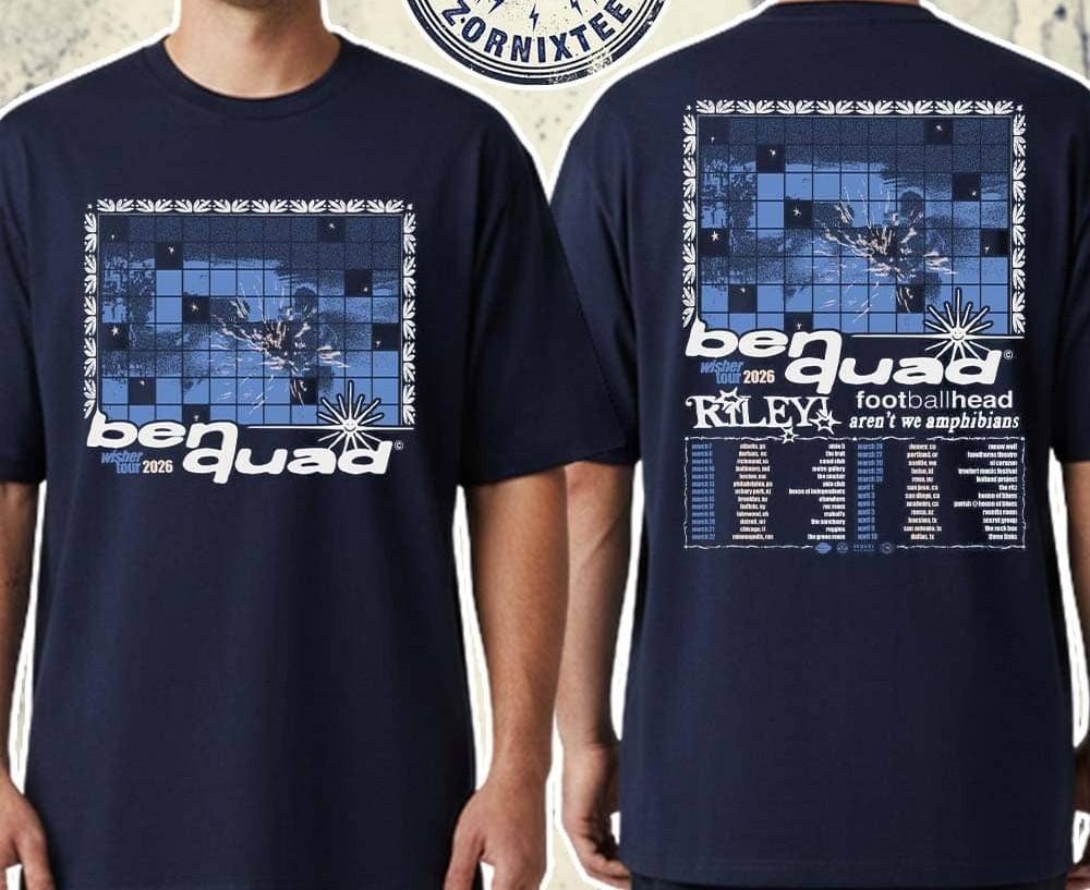 Ben Quad Wisher Tour 2026 Dates List Kicks Off In Atlanta Navy T-Shirt PP2737 S