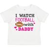 Inktastic I Watch Football With My Daddy Toddler Kids Boys T-Shirt Sports Girl Sport Child