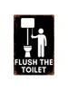 Retro Metal Sign Flush The Toilet Wall Art Kitchen Decor