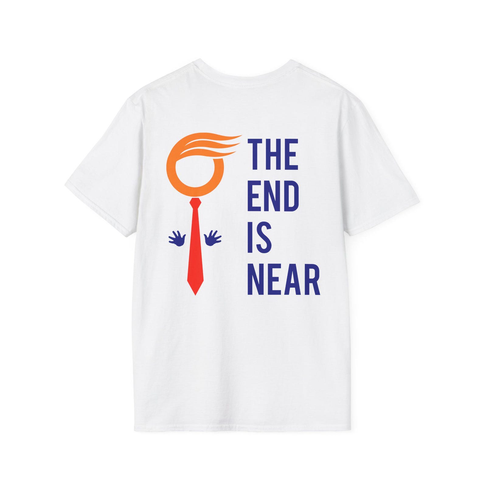 The End Is Near - Soft Touch T-Shirt M