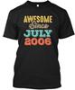 Since July 2006 Birthday T-Shirt Made In the USA Size S To 5XL