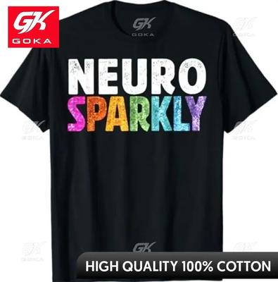 Neuro Sparkly Neurodivergent Neurodivergence Graphic T Shirts Unisexs Clothing New In Tops Tees Cotton Women Funny Summer Tshrits