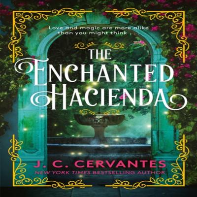 The Enchanted Hacienda by J.C. Cervantes Paperback Book 9781035409860