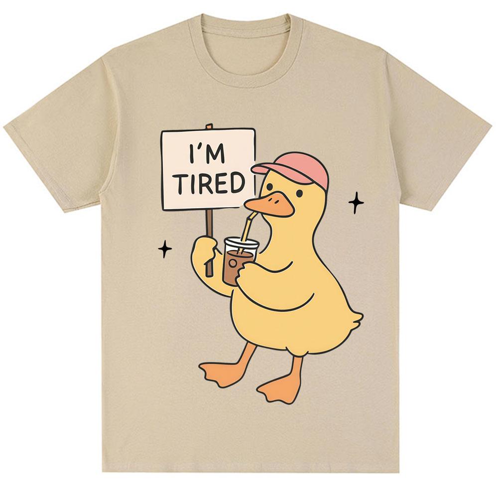 Funny Duck I'm Tired Meme Graphic T-shirt Kawaii Cute Fashion Men Women T Shirts Oversized Cotton Tee Shirts