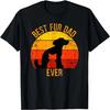 Funny Best Fur Dad Ever Vintage Retro Dog Cat Owner T-Shirt
