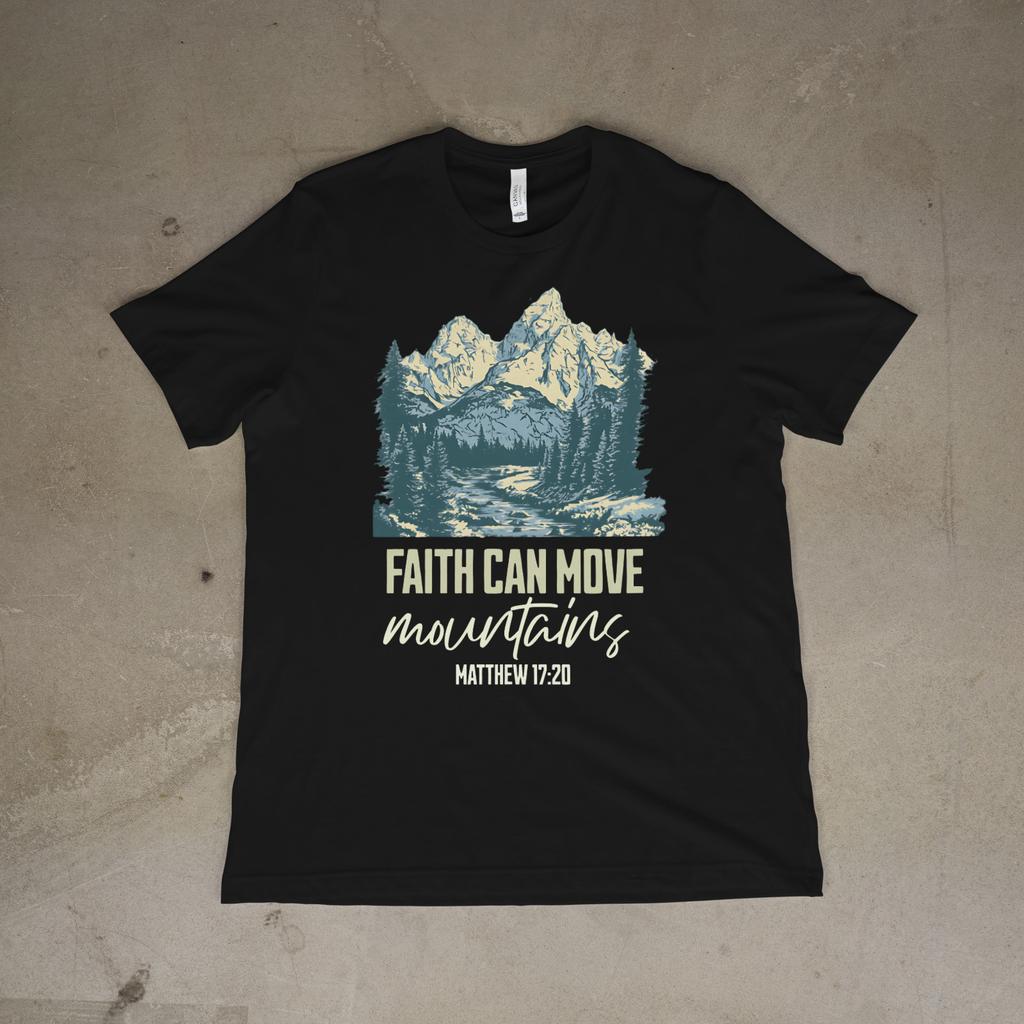 Faith Can Move Mountains Shirt Religious Christian Mountain Graphic Tee