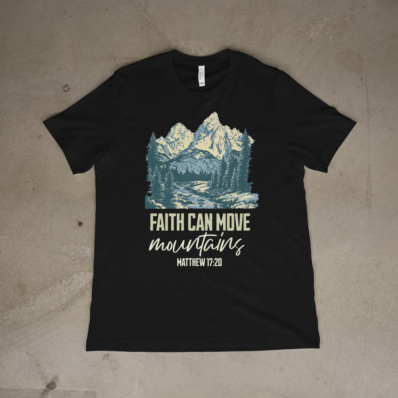 Faith Can Move Mountains Shirt Religious Christian Mountain Graphic Tee S