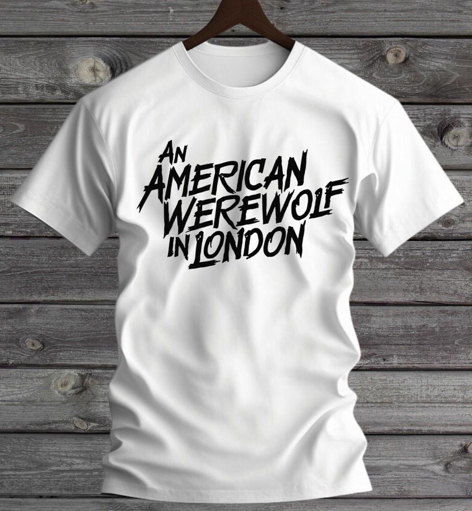 An American Werewolf in London Movie TShirt White S3XL Unisex T-Shirt L
