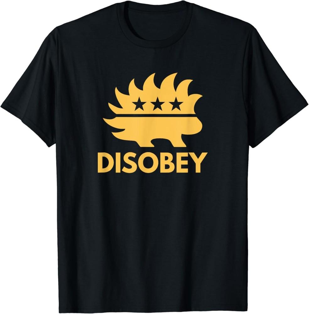 Disobey Libertarian Porcupine Resist Tyranny Gift T-Shirt Unisex T-Shirt XXXL