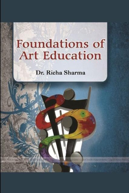 The Foundations of Art Education Book