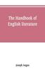 The The Handbook of English Literature Book