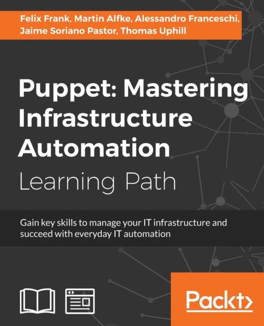 The Puppet: Mastering Infrastructure Automation Book