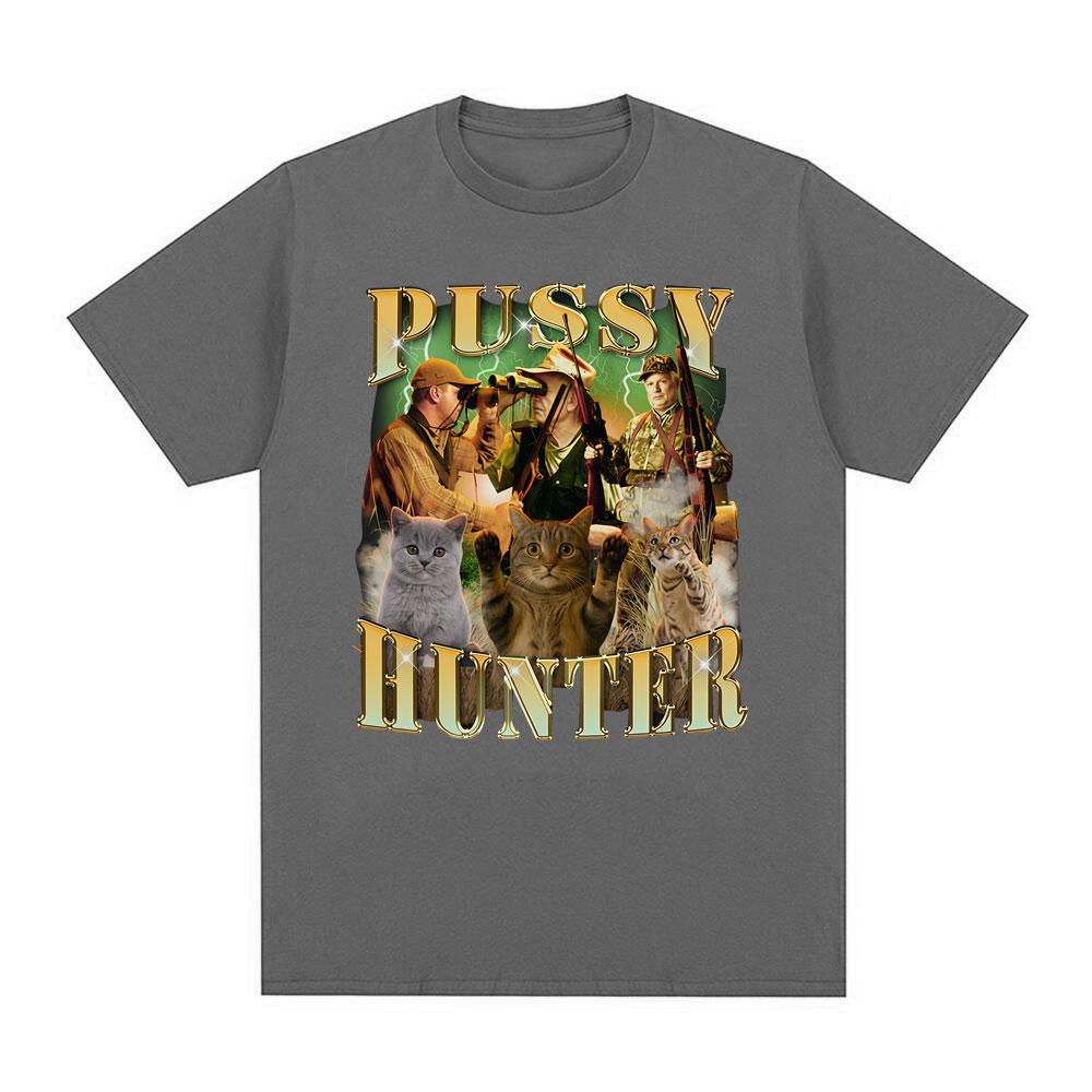 Pussy Hunter Funny Meme Cat Meme cotton Unisexs Shirt ONeck Short Sleeve Harajuku Womens Summer Fashion Oversized Tshirt