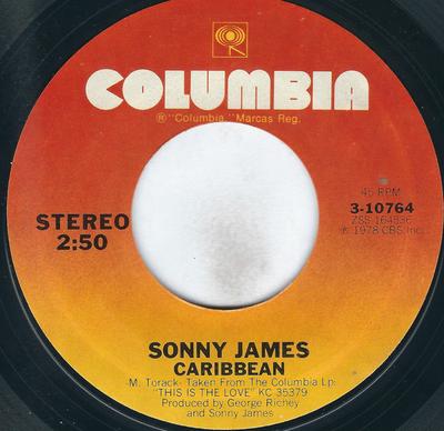7inch Record SONNY JAMES - Caribbean / Each Time I Look At You 310764 Columbia 1978 US Pop Used