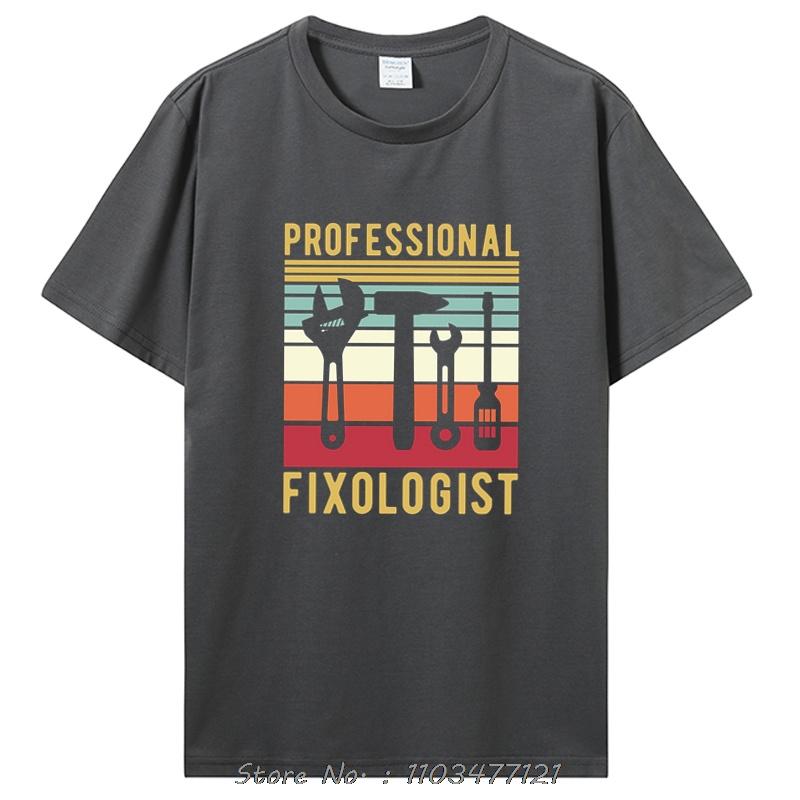Professional Fixologist Funny Working Pun Essential T-Shirt Men's Clothing Cotton Tshirt Graphic T Shirts Anime Tees Tops