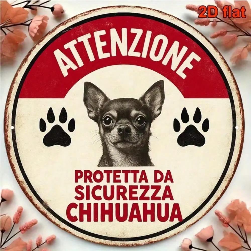 Vintage Italian Chihuahua Warning Sign Retro Aluminum Caution Plaque Office Cafe Pet Shop Safety Wall Decor