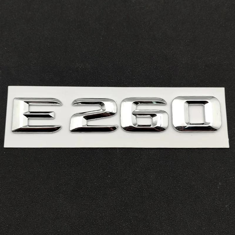 3D ABS Self-adhesive Letters For Car Stickers For Mercedes-Benz E200 E220 E260 E320 E350 CDI 4matic Emblem Trunk Accessories