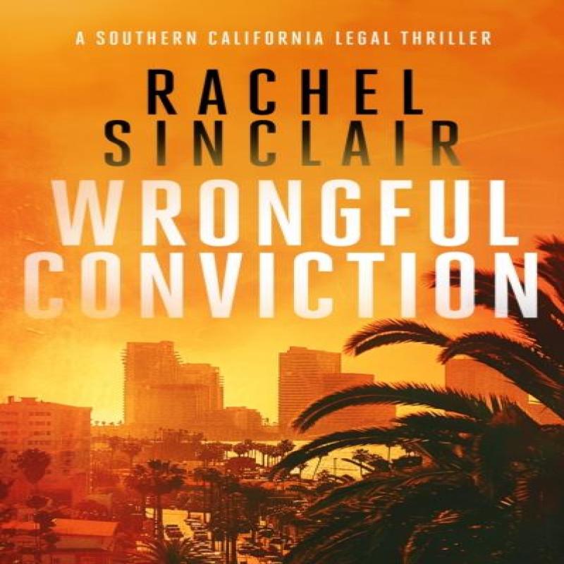 Wrongful Conviction by Rachel Sinclair Paperback Book 9781036702939