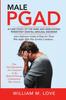 The Male Pgad : A Case Study of the Rare and Debilitating Persistent Genital Arousal Disorder Book