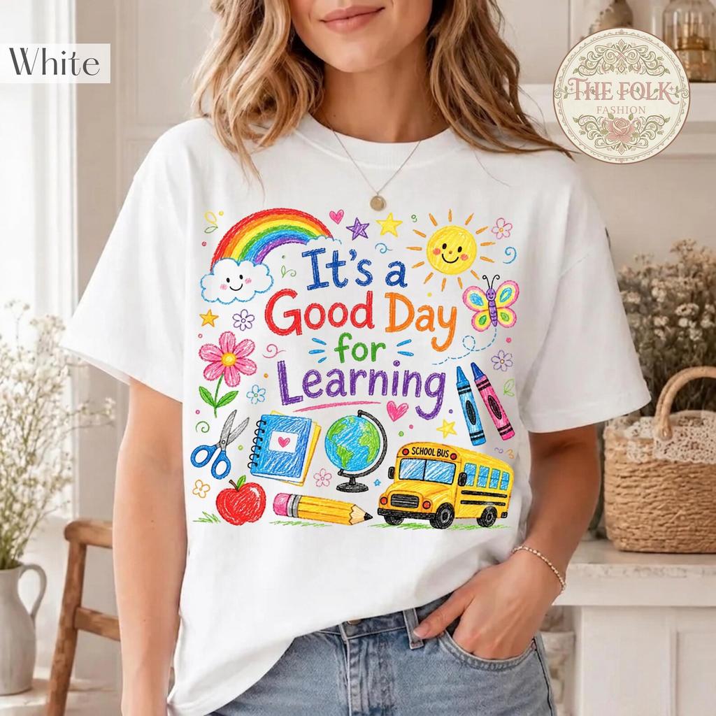 Good Day For Learning Shirt, Teacher Tee, Back To School T-shirt, School Supplies Shirt, Preschool Teacher Tee, First Day Of School Shirt