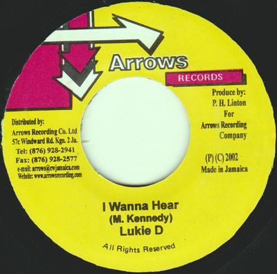 7inch Record LUKIE D - I Wanna Hear NONE Arrows Records 2002 Jamaica Reggae, Ska & Dub Used
