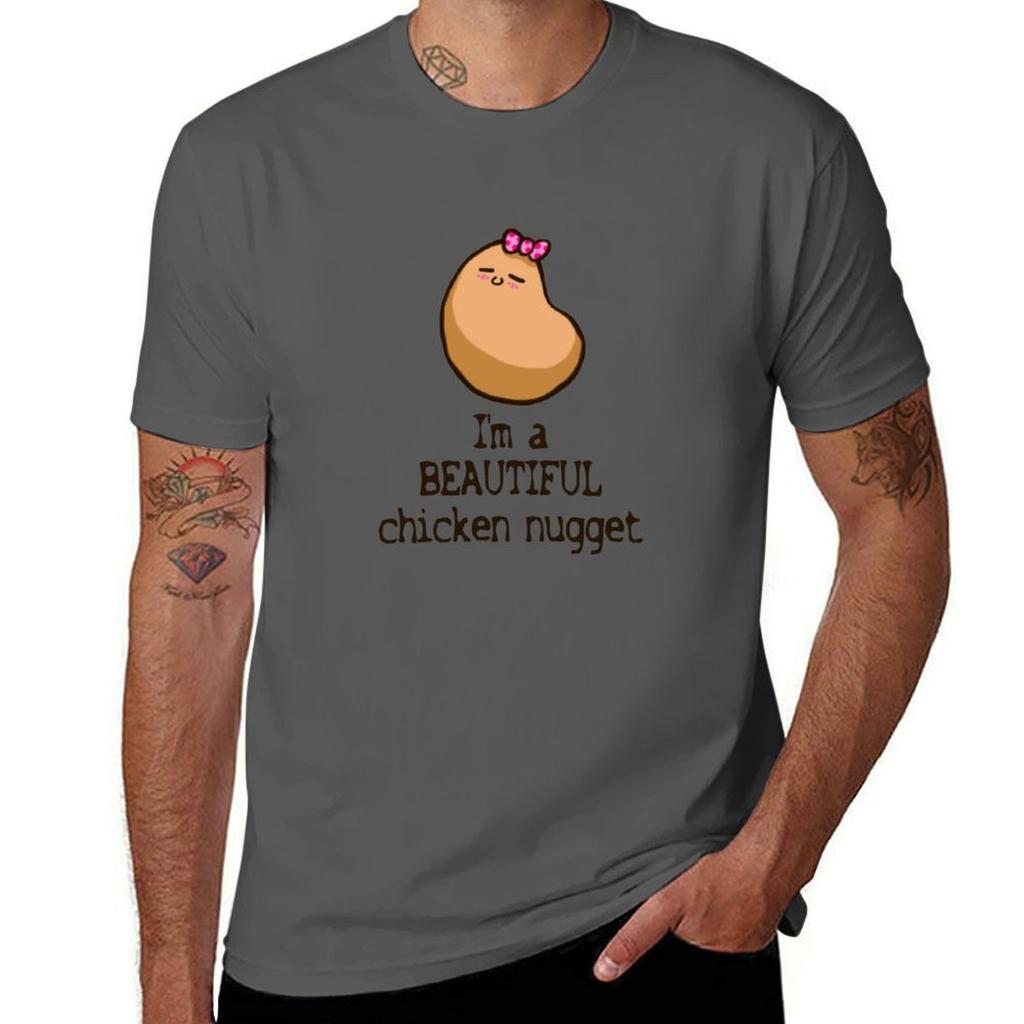 You Are a Beautiful Chicken Nugget TShirt Stretch Fabric Comfort TShirt