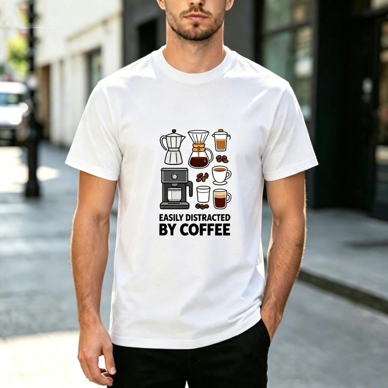 Funny Coffee Lover Graphic T Shirt Easily Distracted By Coffee Tee Unisex Unisex Casual Cotton Short Sleeve Top Streetwear