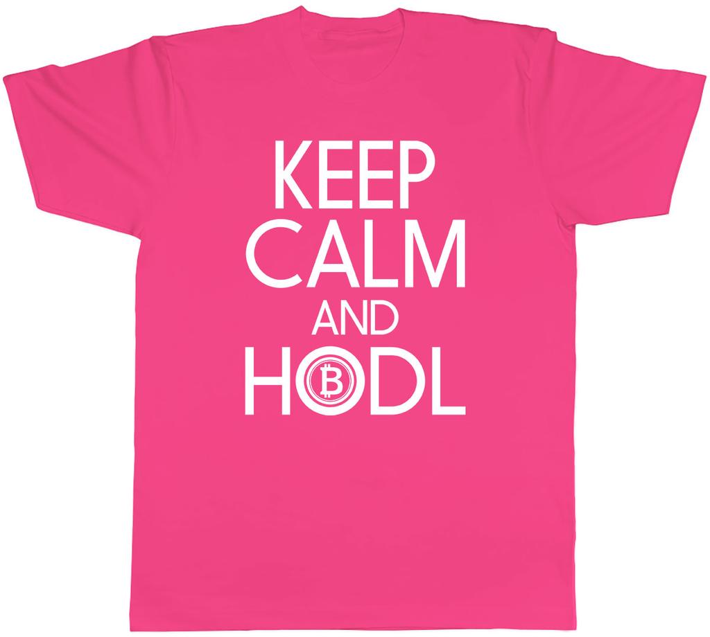 Keep Calm And HODL Mens Unisex TShirt Tee