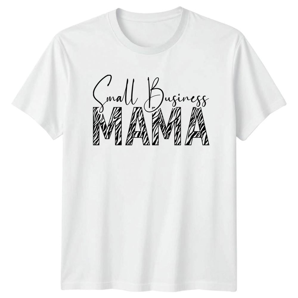 Small Business Mama Unisexs TShirt Mom Entrepreneur Mothers Day Gift For Her S