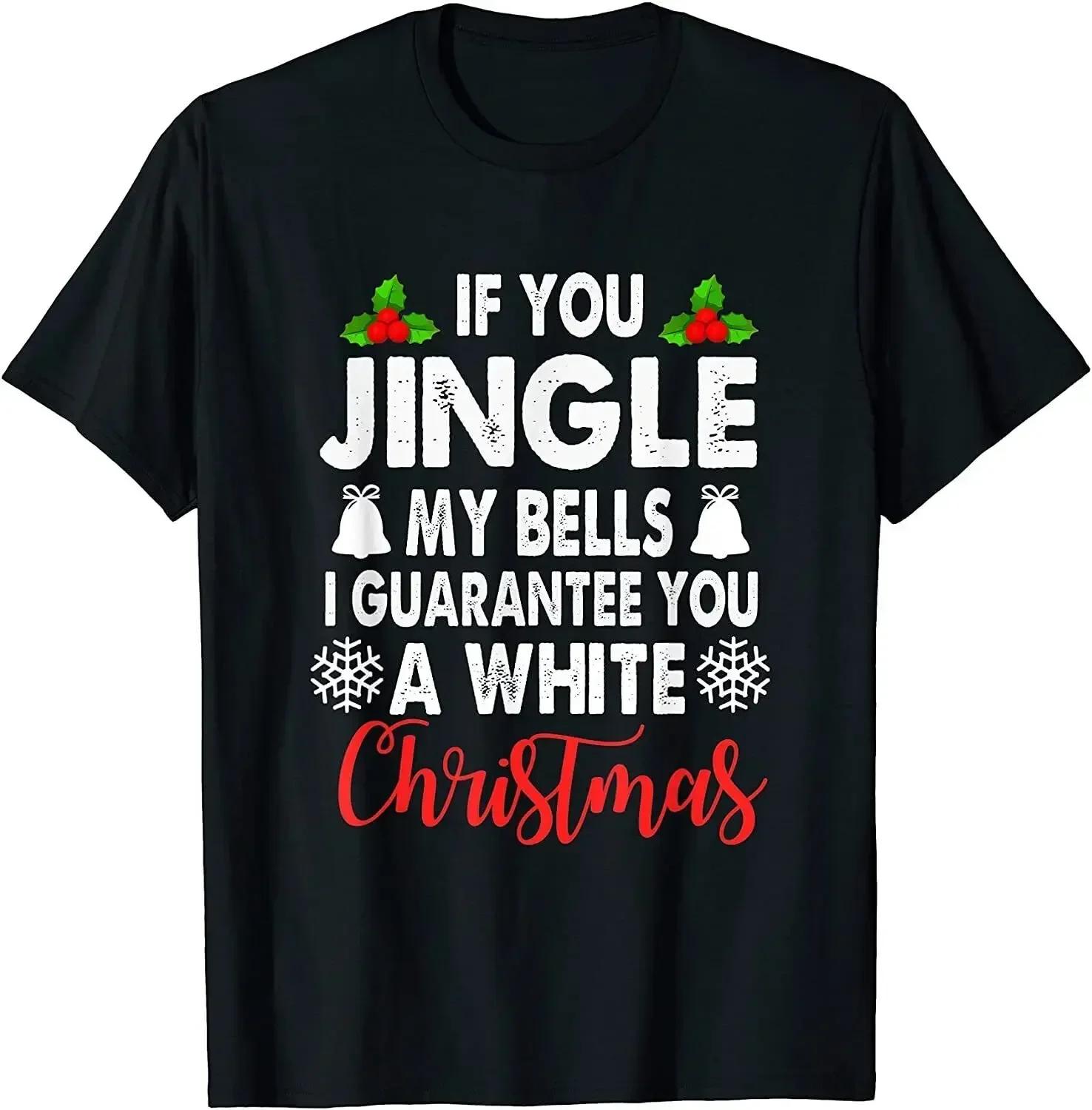 Jingle My Bells Inappropriate Christmas Gag ONeck Cotton T Shirt Women CasualHigh Quality Print Dropshipping S