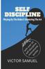 Bok Self Discipline : Playing By The Rules And Mastering The Art