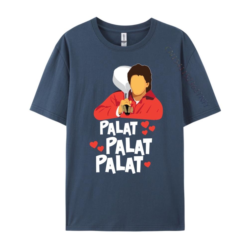 Palat Palat Palat Meme Bollywood Indian South Asian Humor Graphic T Shirts 100 Cotton Camiseta Crazy