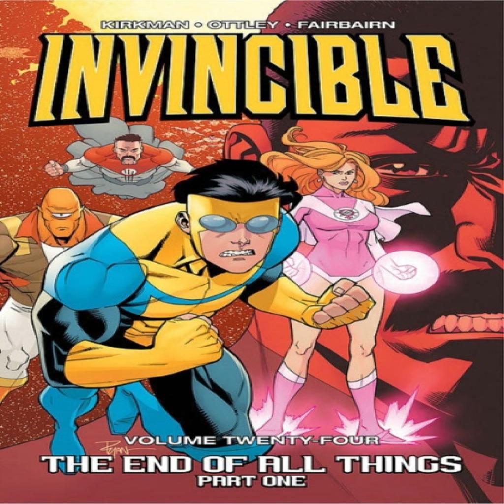 Invincible Volume 24 The End of All Things Part 1 by Robert Kirkman Paperback Book 9781534303225