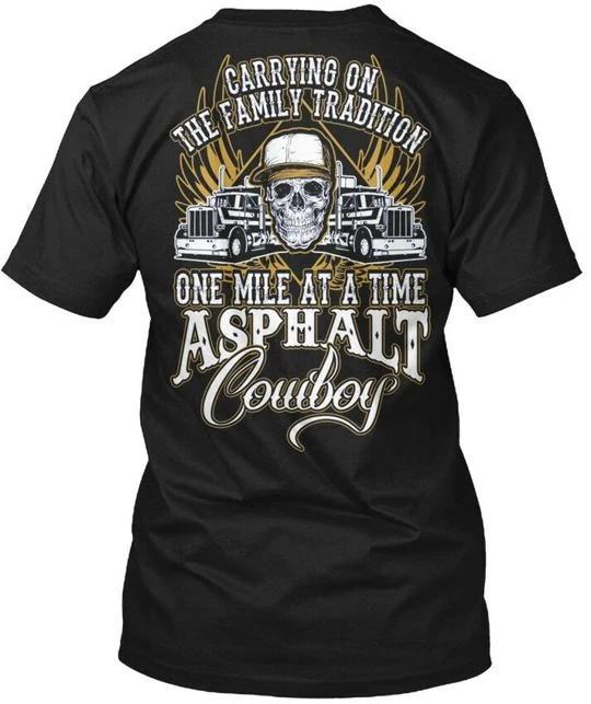 

Trucker-asphalt-cowboy - Carrying On The Family T shirt Made in USA S to 5XL 3XL