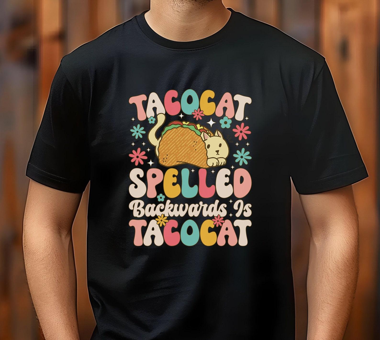 Funny Tacocat TShirt Spelled Backwards Is Tacocat Cat Lovers Gift T-Shirt Tacocat Shirt Taco Shirt, Cat Shirt Cat Lover TShirt (More Colors) 3XL