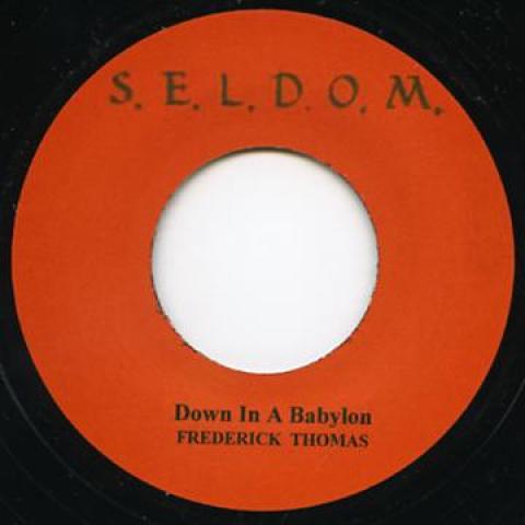7inch Record FREDERICK THOMAS - Down In A Babylon / Babylon Dub SEL1 S.E.L.D.O.M 1975 UK Reggae, Ska & Dub Used