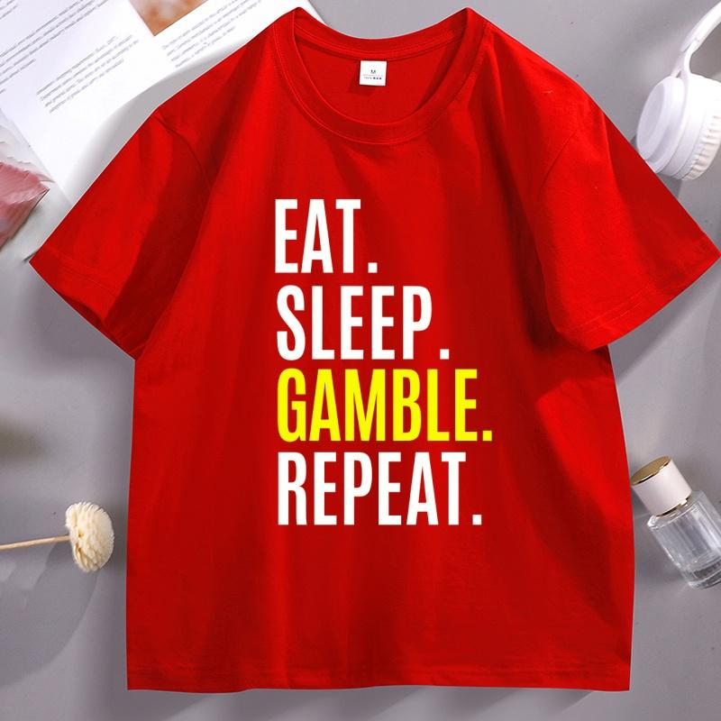 Eat Sleep Gamble Repeat Funny Graphic Tee Shirt Casual Cotton Short Sleeve Round Neck T Shirt Breathable Print Tshirt Clothes