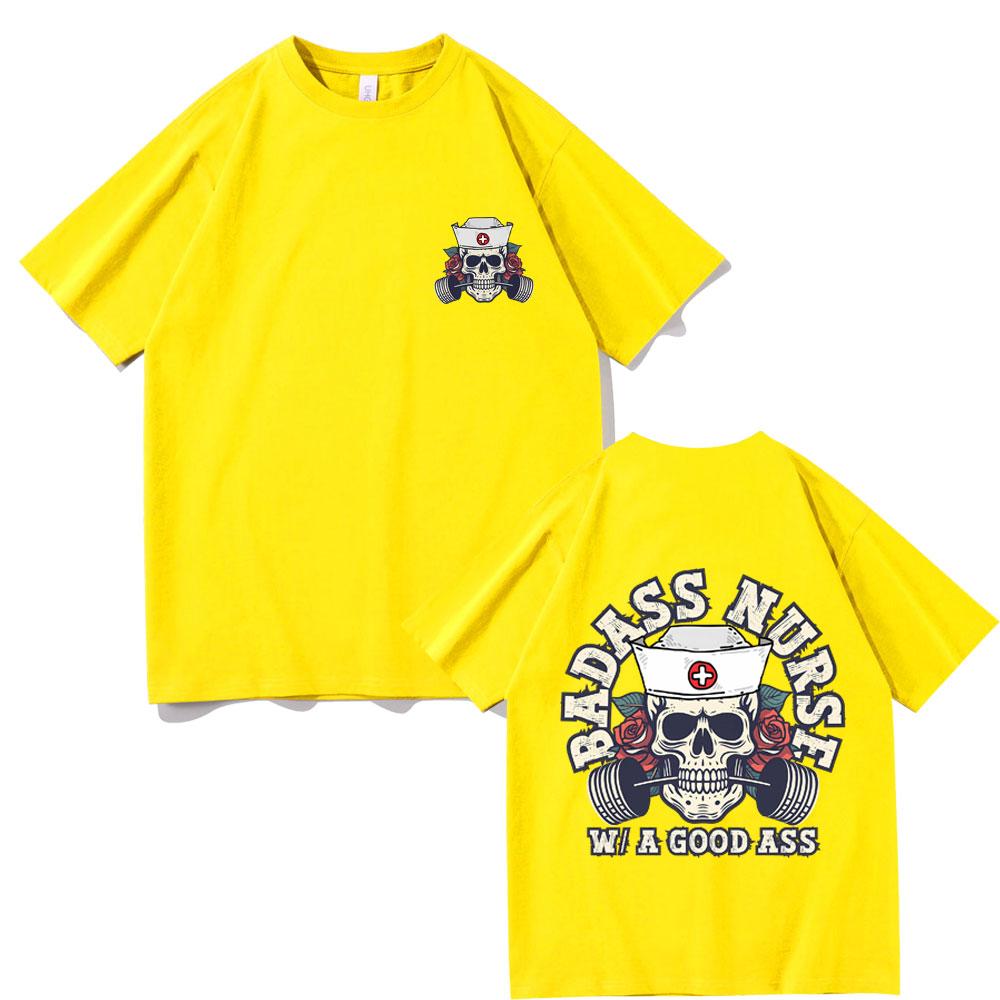 Badass Nurse with A Good Ass Pump Cover T-shirt Men Women Fahsion Oversized T Shirts Male Funny Skeleton Nurse Short Sleeve Tees