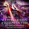 Witch Queen of Redwinter by Ed McDonald Paperback Book 9781473233720