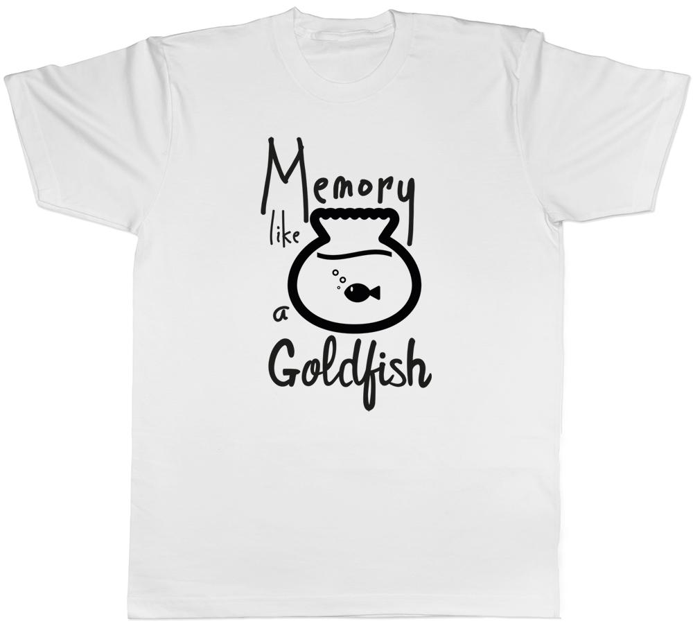 Memory like a Goldfish Unisexs Unisexs Ladies Unisex TShirt