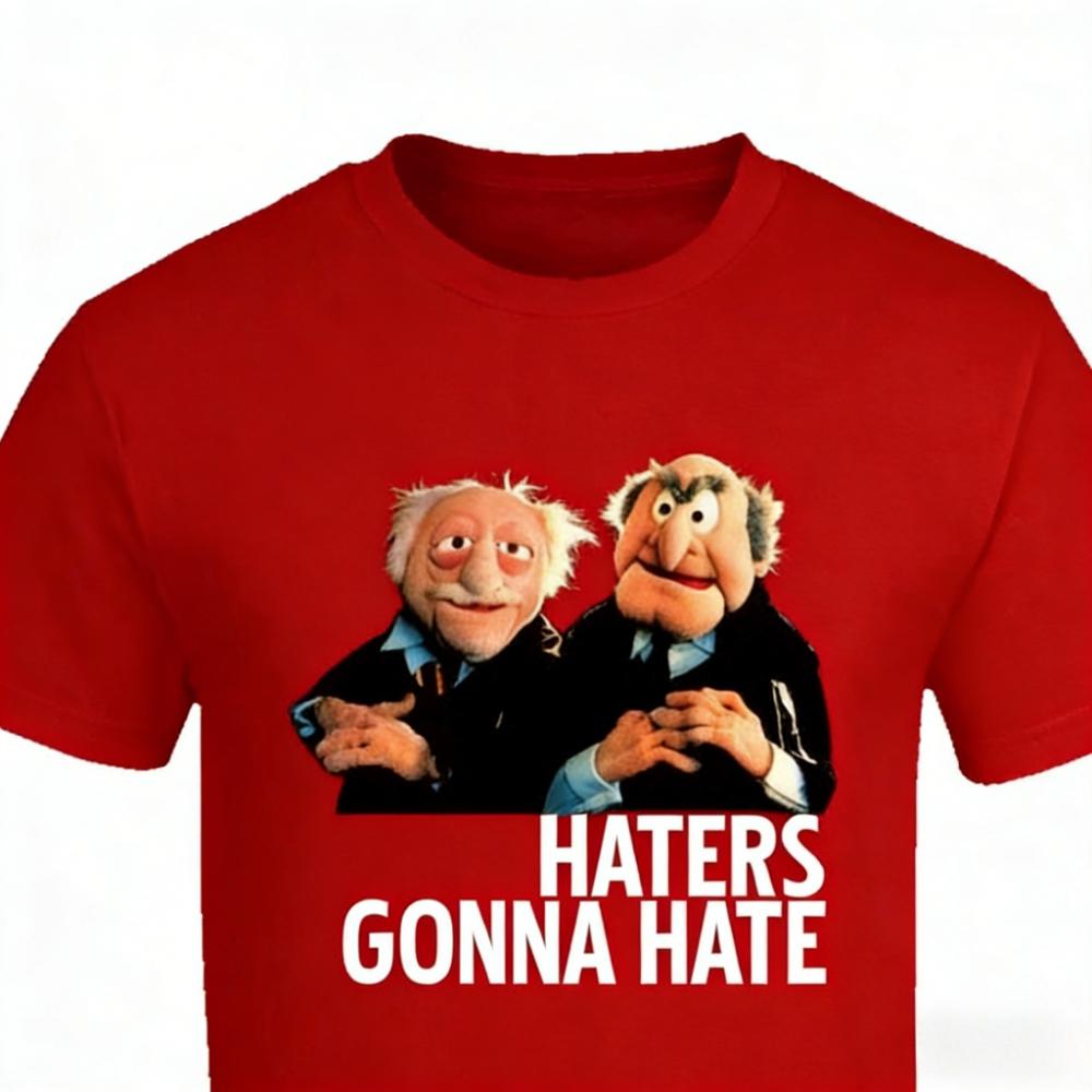 Vintage Statler and Waldorf Puppets Funny Haters Gonna Hate s Woman Man High Quality Cotton Cla