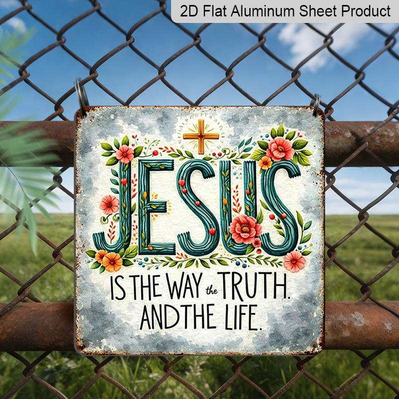 2D Flat 1pc Vintage Aluminium Metal Sign, Outdoor Decorative Wall Sign, Retro Tin Sign Style, Inspirational,  Jesus Is The Way The Truth and The 20*20cm
