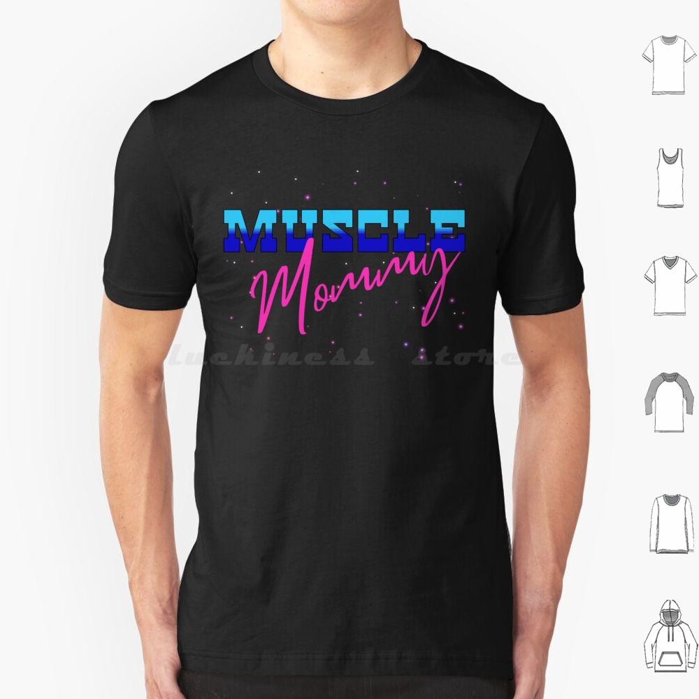 Muscle Mommy-I Love Muscle Mommy T Shirt Men Women Kids 6xl Muscle Mommy Fitness Gym Muscle Mom Barbell Girl Bodybuilder Girl S
