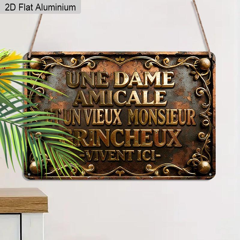 2D Flat 1pc 12"x8" Retro French Quote Aluminium Wall Art - "UNE DAME AMICALE ET UN VIEUX MONSIEUR GRINCHEUX VIVENT ICI" Design, Vintage Home Decor