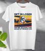 Get In Loser Karl Marx T-Shirt Wir enteignen die Produktionsmittel Unisex Herren Damen Oberteil
