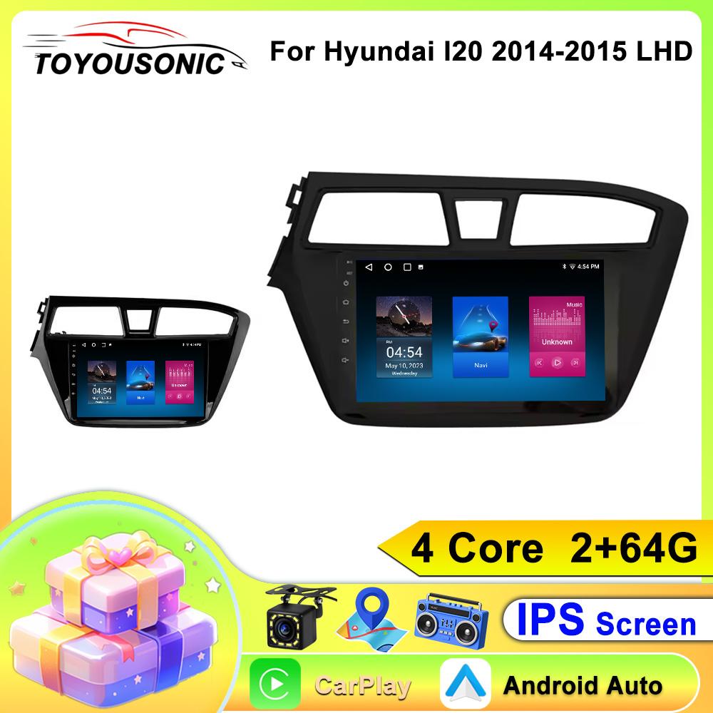 TOYOUSONIC 2 Din Android 13 För Hyundai I20 2014-2015 Vänsterstyrd Bilradio Multimedia Spelare GPS Navigation Autoradio Carplay Huvudenhet