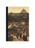 The The Land of the Nile; Or, Egypt Past and Present Book